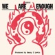 We Are Enough Single