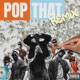 Pop That Remix feat Sevndeep Avereaux Single