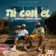 TÚ CON EL Single