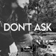 Don t Ask Single