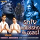 Shiv Kailasho Ke Wasi Single