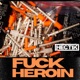 F k Heroin Single