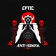 Anti Human EP