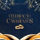 Celebração dos Casamentos