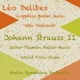 Léo Delibes Coppélia Ballet Suite Johann Strauss II Ritter Pásmán Ballet Music