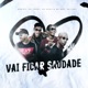 Vai Ficar Saudade feat MC Luki Single