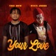 Your Love feat Sten Joddi Single