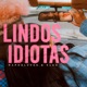 Lindos Idiotas Single