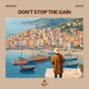Don t stop the gain feat Doloz Single