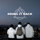 Bring It Back feat Kabwasa Clarence the Kid Steady Cam Single