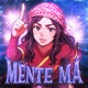MENTE MÁ EP