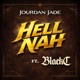 Hell Nah feat Black C Single