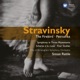 Stravinsky The Firebird Petrushka Symphony in Three Movements Scherzo à la russe Four Studies