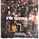 Im Going In feat T Reck Special Version Single