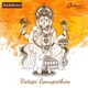 Vatapi Ganapathim From Ghibran s Spiritual Series Single