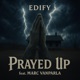 Prayed Up feat Marc Vanparla Single