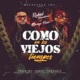 Como en Los Viejos Tiempos feat Ñengo Flow Single