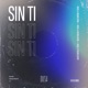 Sin Ti Single