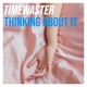 Thinking About It Single