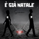 E gia Natale Single