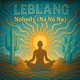 Nobody Na Na Na Single