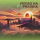 Ferias na prainha Single