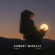 Sunday Miracle Single