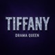 TIFFANY drama queen Single
