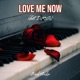 Love Me Now feat D R G Single