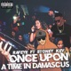 Once upon a time in Damascus feat Stoney Kev Single
