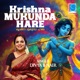 Krishna Mukunda Hare Single