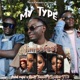 My Type feat Fidel Rayd Gody Tennor Spoiler 4T3 Single