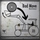 Bad Move Single