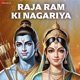 Raja Ram Ki Nagariya Single