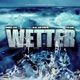 Wetter feat Kalan frfr Yah L Single