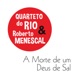 A Morte de um Deus de Sal feat Roberto Menescal Single