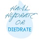 Hail Hydrate or Diedrate Single