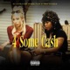 4 Some Cash feat Big Homie Ty Ni Trey Drizzle Single