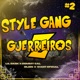 Style Gang 2 Guerreiros Z Single