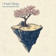 I Feel Okay Single