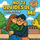 NO TE OLVIDES DE MÍ Single