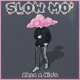 Slow Mo Single