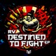 Destined to Fight EP