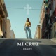Mi Cruz Single
