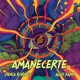 Amanecerte Single
