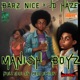 Manish Boyz feat J D Haze Single