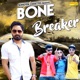 Bone Breaker Single