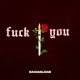 F K YOU Single