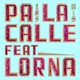 Pa la Calle feat Lorna Single