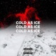 Cold As Ice Single